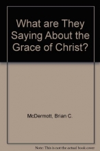Cover art for What Are They Saying About the Grace of Christ