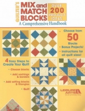 Cover art for Quilters Mix And Match Blocks: A Comprehensive Handbook / Over 200 Project Ideas Quilters Mix And M