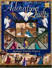Cover art for Adoration Quilts: Applique Nativity Projects (That Patchwork Place)