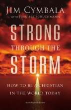 Cover art for Strong Through the Storm: How to Be a Christian in the World Today