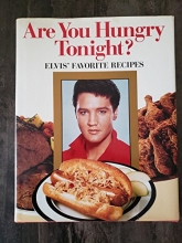 Cover art for Are You Hungry Tonight? Elvis' Favorite Recipes
