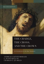 Cover art for The Cradle, the Cross, and the Crown: An Introduction to the New Testament
