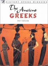 Cover art for The Ancient Greeks (History Opens Windows)
