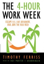 Cover art for The 4-Hour Workweek: Escape 9-5, Live Anywhere, and Join the New Rich