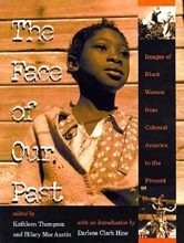 Cover art for The Face of Our Past: Images of Black Women from Colonial America to the Present