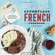 Cover art for Voil!: The Effortless French Cookbook: Easy Recipes to Savor the Classic Tastes of France
