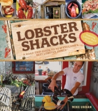 Cover art for Lobster Shacks: A Road Guide to New England's Best Lobster Joints