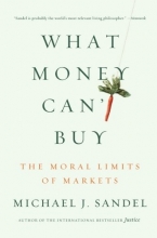 Cover art for What Money Can't Buy: The Moral Limits of Markets