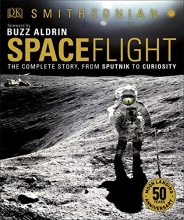 Cover art for Spaceflight, 2nd Edition: The Complete Story from Sputnik to Curiousity