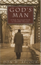 Cover art for God's Man: A Daily Devotional Guide to Christlike Character (Men's Ministry)