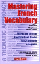 Cover art for Mastering French Vocabulary: A Thematic Approach (Mastering Vocabulary Series)