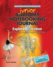 Cover art for Exploring Creation with Human Anatomy and Physiology, Junior Notebooking Journal