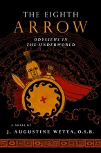 Cover art for The Eighth Arrow: Odysseus in the Underworld, A Novel