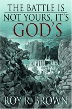 Cover art for The Battle Is Not Yours, It's God's: Bible Battles