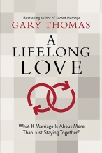 Cover art for A Lifelong Love: What If Marriage Is about More Than Just Staying Together?