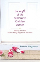 Cover art for The Myth of the Submissive Christian Woman