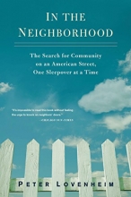 Cover art for In the Neighborhood: The Search for Community on an American Street, One Sleepover at a Time