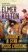 Cover art for Shadow of a Star and Pecos Crossing: Two Complete Novels of the American West