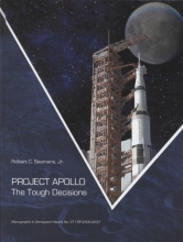 Cover art for Project Apollo: The Tough Decisions (Monographs in Aerospace History)