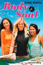 Cover art for Body and Soul: A Girl's Guide to a Fit, Fun and Fabulous Life