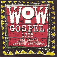Cover art for Wow Gospel 1998: The Year's 30 Top Gospel Artists And Songs