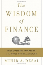 Cover art for The Wisdom of Finance: Discovering Humanity in the World of Risk and Return