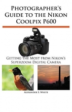 Cover art for Photographer's Guide to the Nikon Coolpix P600