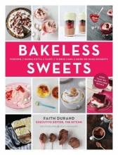 Cover art for Bakeless Sweets: Pudding, Panna Cotta, Fluff, Icebox Cake, and More No-Bake Desserts