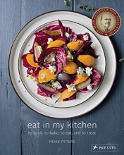 Cover art for Eat in My Kitchen: To Cook, to Bake, to Eat, and to Treat