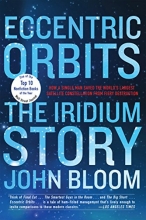 Cover art for Eccentric Orbits: The Iridium Story