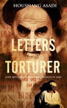 Cover art for Letters to My Torturer: Love, Revolution, and Imprisonment in Iran