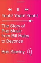 Cover art for Yeah! Yeah! Yeah!: The Story of Pop Music from Bill Haley to Beyonc