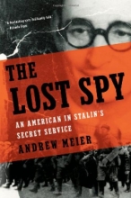Cover art for The Lost Spy: An American in Stalin's Secret Service