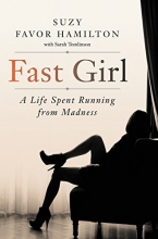 Cover art for Fast Girl: A Life Spent Running from Madness