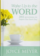 Cover art for Wake Up to the Word: 365 Devotions to Inspire You Each Day