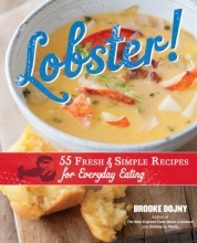 Cover art for Lobster!: 55 Fresh and Simple Recipes for Everyday Eating