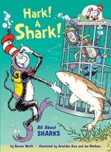 Cover art for Hark! A Shark!: All About Sharks (Cat in the Hat's Learning Library)