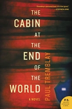 Cover art for The Cabin at the End of the World: A Novel