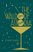Cover art for The Waldorf Astoria Bar Book