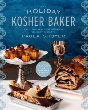 Cover art for The Holiday Kosher Baker: Traditional & Contemporary Holiday Desserts