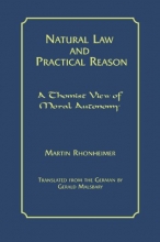 Cover art for Natural Law and Practical Reason: A Thomist View of Moral Autonomy (Moral Philosophy and Moral Theology)
