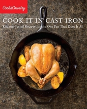 Cover art for Cook It in Cast Iron: Kitchen-Tested Recipes for the One Pan That Does It All (Cook's Country)