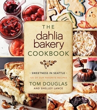 Cover art for The Dahlia Bakery Cookbook: Sweetness in Seattle