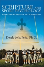 Cover art for Scripture and Sport Psychology: Mental-Game Techniques for the Christian Athlete