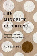 Cover art for The Minority Experience: Navigating Emotional and Organizational Realities