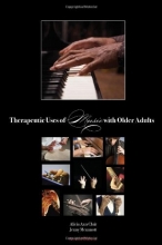 Cover art for Therapeutic Uses of Music with Older Adults
