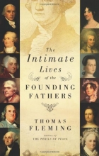 Cover art for The Intimate Lives of the Founding Fathers