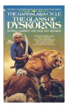 Cover art for The Glass of Dyskornis (The Gandalara Cycle #2)