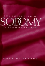 Cover art for The Invention of Sodomy in Christian Theology (The Chicago Series on Sexuality, History, and Society)