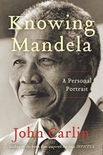 Cover art for Knowing Mandela: A Personal Portrait